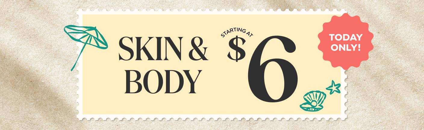 06_27_26_24HR_DEALS_SKIN_AND_BODY_STARTING_AT_$6_SPLIT_BANNER_DESKTOP